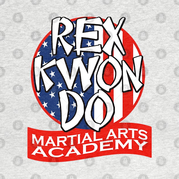 Rex Kwon Do Martial Arts by PopCultureShirts